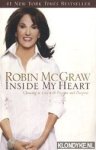 McGraw, Robin - Inside my heart: choosing to live with passion and purpose