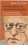 M.G.J. de Jong - Duivels plezier en satanisch medelijden