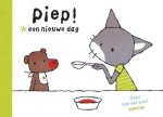 Weel, Fleur van der - Piep! Een nieuwe dag Weel, Fleur van der - Piep! Een nieuwe dag
