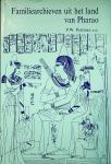 Pestman, P.W. - Familiearchieven uit het land van Pharao : een bundel artikelen samengesteld naar aanleiding van een serie lezingen van het Papyrologisch Instituut van de Rijksuniversiteit van Leiden in het voorjaar van 1986