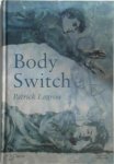 Patrick Lagrou 10913 - Body Switch