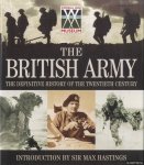 Hastings, Sir Max - The British Army: The Definitive History of the Twentieth Century