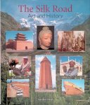 Tucker, Jonathan - The Silk Road: Art and History