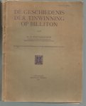 Ysselsteyn, H.A. van - De geschiedenis der tinwinning op Billiton