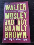 Mosley, Walter - Bad Boy Brawly Brown