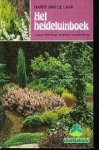 Laar, Harry van de. - Het heidetuinboek Laar, Harry van de. - Het heidetuinboek