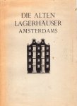 Révész-Alexander, M. - Die alten Lagerhäuser Amsterdams : eine kunstgeschichtliche Studie.