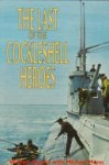 William Sparks, Michael Munn - The Last of the Cockleshell Heroes A World War Two Memoir