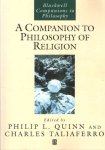 Quinn, Philip L. & Charles Taliaferro (eds.) - A Companion to Philosophy of Religion