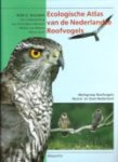 Bijlsma, Rob G. - Ecologische Atlas van de Nederlandse Roofvogels