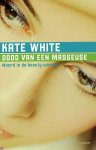 Kate White - Dood van een Masseuse