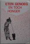 Brinkman Gerda, Knoop Pathuis Lieke, ill.  Gilling Ron, Munnik Len e.a. - Eten genoeg en toch honger