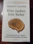 Levitin, Daniel J. - Hoe ouder, hoe beter