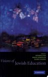 Seymour Fox, Israel Scheffler, Daniel Marom - Visions of Jewish Education