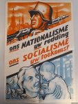 Poster WOII - Ons nationalisme, uw redding. Ons socialisme, uw toekomst