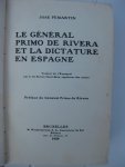 Pemartin, José - Le général Primo de Rivera et la dictature en Espagne.