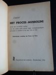 Cassius - Het Proces Mussolini, Zijnde een woordelijk verslag van het eerste grote proces tegen oorlogsmisdadigers gehouden in London in het jaar 1944 of 1945