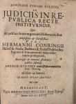 Schwartzenfels, Gunther von, equ. Thüring.; Praeses: Conring, Hermann - Dissertation 1666 I Aphorismi centum politici de judiciis in republica recte instituendis [...] Helmstedt Henning Müller 1666.