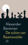 Alexander Baneman - (1) De Schim Van Raamswolde
