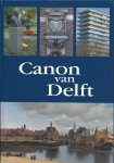  - Canon van Delft : de geschiedenis van Delft in 50 vensters