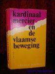 BOUDENS, Robrecht; - KARDINAAL MERCIER EN DE VLAAMSE BEWEGING,