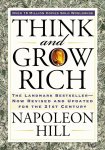 Napoleon Hill - Think and Grow Rich The Landmark Bestseller Now Revised and Updated for the 21st Century