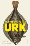 Matthias M.R. Declercq - De ontdekking van Urk