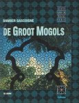 Cascoigne, Bamber - De Groot Mogols Cascoigne, Bamber - De Groot Mogols