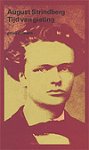Strindberg, August - Tijd van gisting. De ontwikkeling van een ziel [1868-1872]