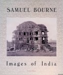 Ollman, Arthur - Samuel Bourne: Images of India