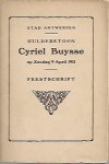 BUYSSE Cyriel e.a. - Huldebetoon Cyriel Buysse op Zondag 9 april 1911. Feestschrift
