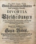 Lange, Johann Michael - Dissertation legal 1737 | Göttlich-Triumphirende Wahrheit seines gründlichen Beweises, Daß die divortia oder Ehescheidungen jure naturæ verboten seyn, und nur erst nach dem Sünden-Fall im kläglichen Statu Legali ihren Platz bekommen haben [....