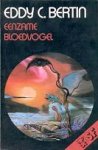 Bertin, Eddy C. - Eenzame Bloedvogel