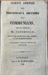 [Oservald] - Court Abrégé des principaux devoirs des communians, tiré du traité de Mr. Ostervald, suivi d’une instruction très abrégée, et de quelques prières, extraites d’autres livres de dévotion, A. H. Bakhuyzen, La Haye, 1827, 39 pp. First edi...
