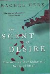Herz, Rachel. - The Scent of Desire: Discovering our enigmatic sense of smell.