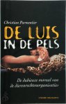 Christian Parmentier 68929 - De luis in de pels De dubieuze moraal van de dierenrechtenorganisaties