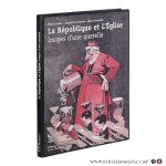 Dixmier, Michel / Lalouette, Jacqueline / Pasamonik, Didier. - La République et l’Église: Images d’une querelle.