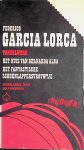 Garcia Lorca, Federico - Toneelwerk: Het huis van Bernarda Alba; Het fantastische schoenlappersvrouwtje gevolgd door Causerie over toneel