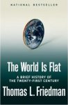 Thomas L. Friedman - The world is flat A brief history of the twenty-first century