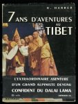 HARRER, Heinrich - SIGNED COPY! - Sept Ans D'Aventures au Tibet. Traduction de Henri Daussy. Ouvrage orné de 40 héliogravures (with dedication and signed by Harrer)