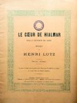 Lutz, Henri: - Le Coeur de Hialmar, poème de Leconte de Lisle [chant et piano]