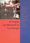 Legêne, Susan - Bagage van Blomhoff en van Breugel. Japan, Java, Tripoli en Suriname in de negentiende eeuwse Nederlandse cultuur van het imperialisme Legêne, Susan - Bagage van Blomhoff en van Breugel. Japan, Java, Tripoli en Suriname in de negentiende eeuwse Nederlandse cultuur van het imperialisme