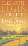 Elizabeth Elgin - Turn Left at the Daffodils
