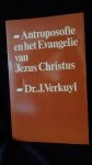 Verkuyl, Dr. J., - Antroposofie en het Evangelie van Jezus Christus.