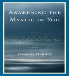 Ramona Harris - Awakening the Mystic in You