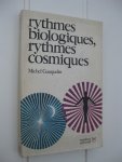 Gauquelin, Michel - Rythmes biologiques, rythmes cosmiques.
