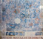 - Antiche Maioliche di Deruta