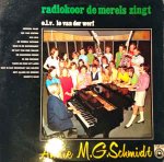 Radiokoor "De Merels" - Radiokoor De Merels Zingt Annie M.G. Schmidt. Elpee