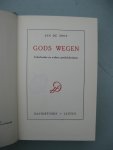 Spot, Jan de - - Gods wegen. Vaderlandse en andere geschiedenissen.