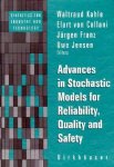 Waltraud Kahle, E. V. Collani - Advances in Stochastic Models for Reliability, Quality and Safety
